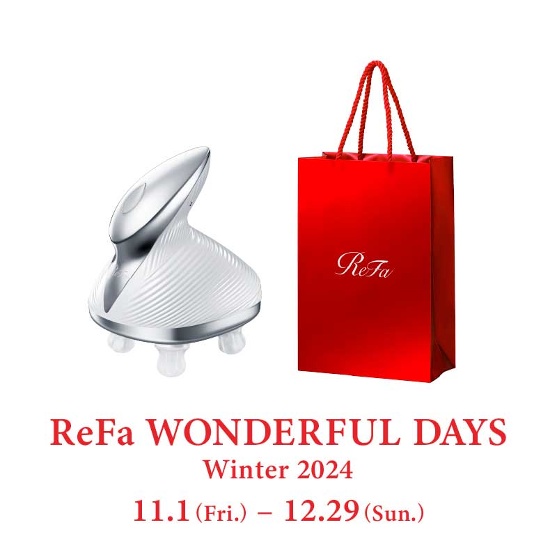 【ReFa WONDERFUL DAYS Winter 2024】リファビューテック ヘッドスパ